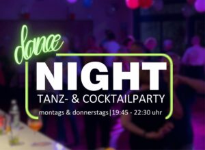 danceNIGHT TANZ- & COCKTAILPARTY